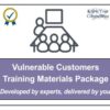 Vulnerable Customers Materials Training Package