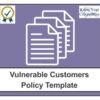 Vulnerable Customers Policy Template